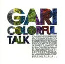 【中古】 Colorful　Talk／GARI