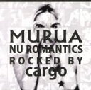  MURUA：nu　romantics－rocked　by　cargo／（オムニバス）,Future　Flashs,Pulton　Kids,ELMIO,Lipstick,Keith　＆　Supabeatz,cargo,Amana　Melo