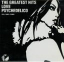 【中古】 THE GREATEST HITS（SHM－CD）／LOVE PSYCHEDELICO