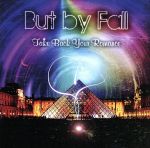 【中古】 Take Back Your Romance／But by Fall