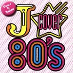 【中古】 J－COVER　80’s　ダンス＆バラード／（オムニバス）,網浜直子,勇直子,石井明美,石野真子,麻倉未稀,石川秀美,国生さゆり