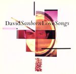 【中古】 【輸入盤】LOVE　SONGS／デイヴィッド・サンボーン