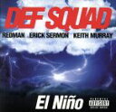 【中古】 【輸入盤】EL NINO/デフ・スクワッド