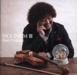 【中古】 VIOLINISM　III（通常盤）／葉加瀬太郎