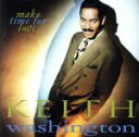 【中古】 【輸入盤】Make Time For Love/キース・ワシントン