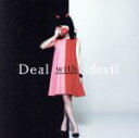 【中古】 Deal　with　the　devil／Tia