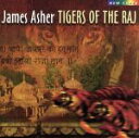 【中古】 【輸入盤】TIGERS　OF　THE　RAJ／ジェイムズ・アッシャー