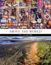 【中古】 写真集 ABOVE THE WORLD ドローンから見た世界／大浜千尋(訳者),DJI