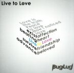 【中古】 Live　to　Love（DVD付）／BugLug