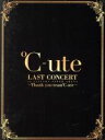 【中古】 ℃-ute ラストコンサート in さいたまスーパーアリーナ ~Thank you team℃-ute~(初回生産限定版)(Blu-ray Disc)/℃-ute