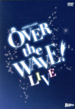 【中古】 B－PROJECT　on　STAGE『OVER　the　WAVE！』【LIVE】／（オムニバス）,佐々木喜英,とまん,岸本勇太,三谷怜央,藤田富,田口涼,木津つばさ