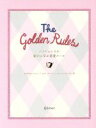 【中古】 The Golden Rules パリジェンヌが秘かに学ぶ恋愛ルール／フロランスベッソン，エヴァアモール，クレールスタンラン【著】，神奈川夏子【訳】