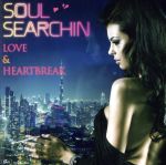 【中古】 SOUL　SEARCHIN’～LOVE＆HEARTBREAK　SELECTED　BY　MASAHARU　YOSHIOKA／（オムニバス）,アヴェレイジ・ホワイト・バンド,ラモント・ジョンソン,ジ・アーティスティックス,ダイレクション