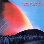 【中古】 ナイト・パッセージ／ウェザー・リポート,ジョー・ザヴィヌル（key）,ウェイン・ショーター（..