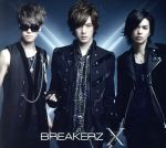 【中古】 X（初回限定盤A）（DVD付）／BREAKERZ