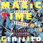 【中古】 MAGIC　TIME／伊藤銀次