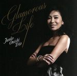 【中古】 Glamorous　Life／大西順子トリオ,大西順子（p）,井上陽介（b）,高橋信之介（ds）