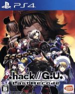  ．hack／／G．U．　Last　Recode／PS4