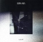 【中古】 LUV（通常盤）／LUNA　SEA