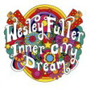 【中古】 【輸入盤】Inner　City　Dream／Wesley　Fuller