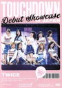 【中古】 TWICE DEBUT SHOWCASE“Touchdown in JAPAN”／TWICE