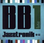 【中古】 BB1／Jazztronik
