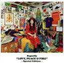 【中古】 LOVE，PEACE＆FIRE －Special Edition－／Superfly