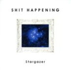 【中古】 Stargazer／SHIT　HAPPENING