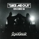 【中古】 “TAKE　ME　OUT”　ON　DEC　16／lyrical　sc