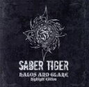 【中古】 HALOS　AND　GLARE－Highlight　Edition／SABER　TIGER