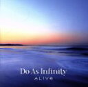 【中古】 ALIVE／Do As Infinity