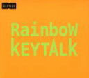 【中古】 Rainbow（完全生産限定盤）（DVD付）／KEYTALK