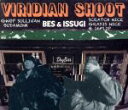  VIRIDIAN　SHOOT／BES　＆　ISSUGI