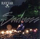 【中古】 Sadness/RAYJAR