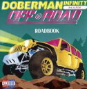 【中古】 OFF ROAD（初回生産限定盤）（DVD付）／DOBERMAN INFINITY