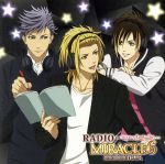 【中古】 ときめきレストラン☆☆☆：DJCD「RADIO MIRACLE6」SIDE：X．I．P 豪華盤／（ラジオCD）,X．I．P．,岸尾だいすけ,浪川大輔,柿原徹也,3 Majesty