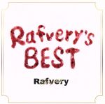  Rafvery’s　BEST／Rafvery