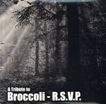 【中古】 A Tribute To Broccoli － R．S．V．P．／（オムニバス）,CRADLE TO GRAVE,Vanilla Pod,FATMAN SEMINAR,Big City,Navel,The Kimberly Steak