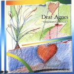 【中古】 Dear　Agnes～カーペンターズ・コレクション／アグネス・チャン