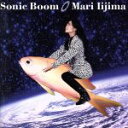 【中古】 Sonic　Boom／飯島真理
