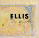 Tornade(トルネード)/ELLIS