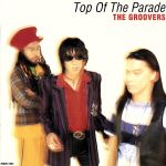 【中古】 Top　of　The　Parade／THE　GROOVERS