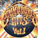 【中古】 コモドアーズ・ヒッツVol．1／コモドアーズ