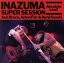 【中古】 Inazuma Super Session/ジャック・ブルース/アントン・フィア/鈴木賢司(EX.クリーム) 【中古】afb 1,573円