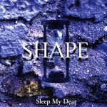 【中古】 SHAPE／Sleep　My　Dear