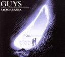 【中古】 GUYS／CHAGE and ASKA