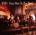 【中古】 ドラッグ・ヒム・トゥ・ザ・ルーフ(EP)/TOTO