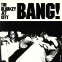 【中古】 BANG！／BLANKEY　JET　CITY