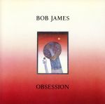 【中古】 オブセッション／ボブ・ジェームス