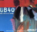 【中古】 テル・ミー・イズ・イット・トゥルー（CDS）／UB40